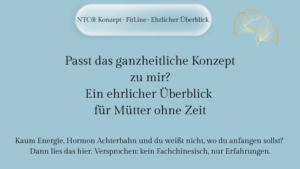 Passt das ganzheitliche Konzept zu mir? Ein ehrlicher Überblick für Mütter ohne Zeit